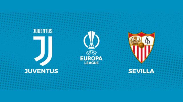 Juventus - Sevilla, semifinales de Europa League en directo