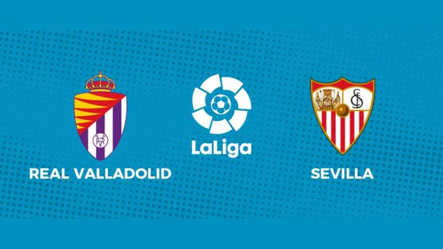 Valladolid - Sevilla, La Liga en directo