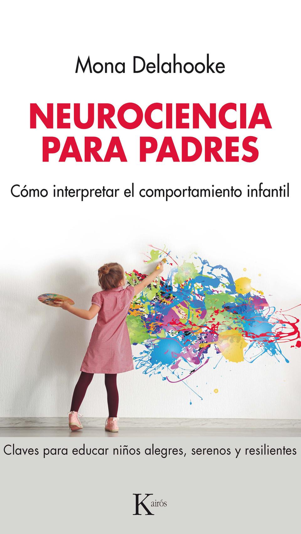 Portada de 'Neurociencia para padres'.