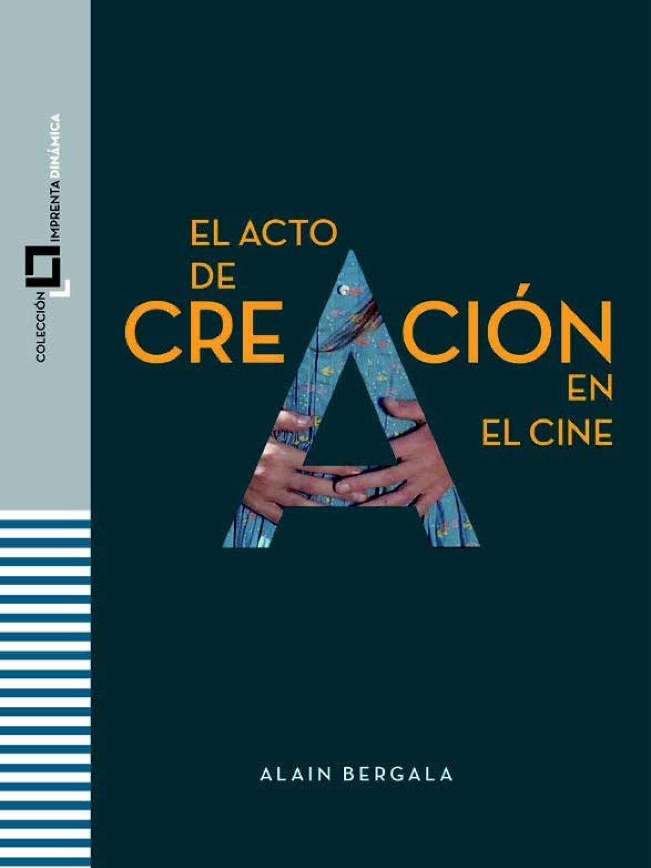 Portada de 'El acto de creación en el cine'