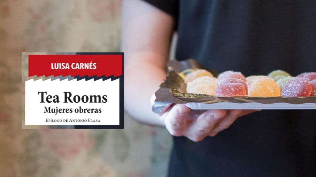 Imagen de la portada de la novela 'Tea Rooms. Mujeres obreras'.
