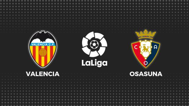 Valencia - Osasuna, fútbol en directo