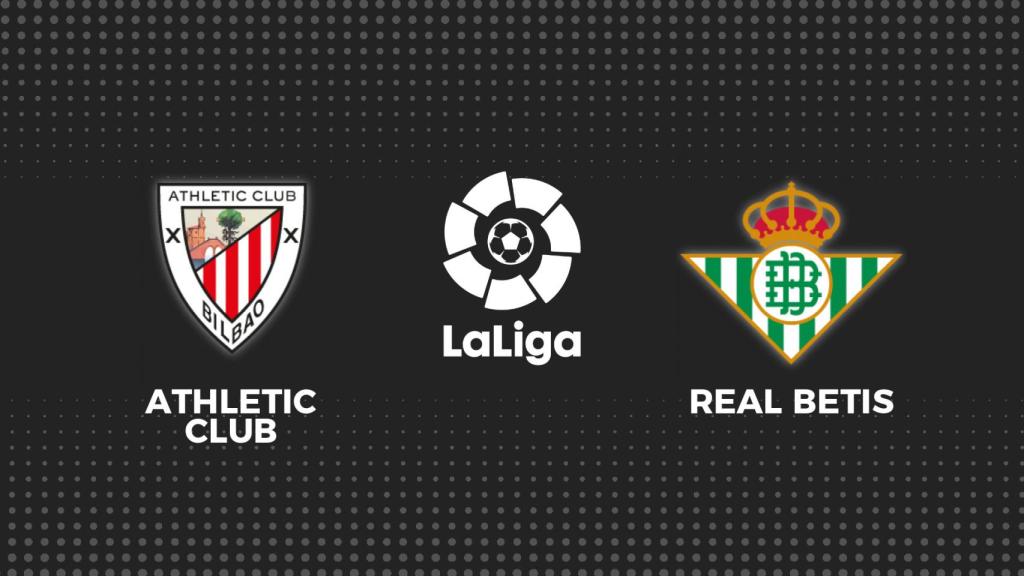 Athletic - Betis, fútbol en directo