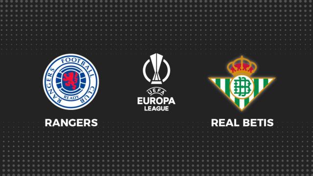Rangers - Real Betis, fútbol en directo