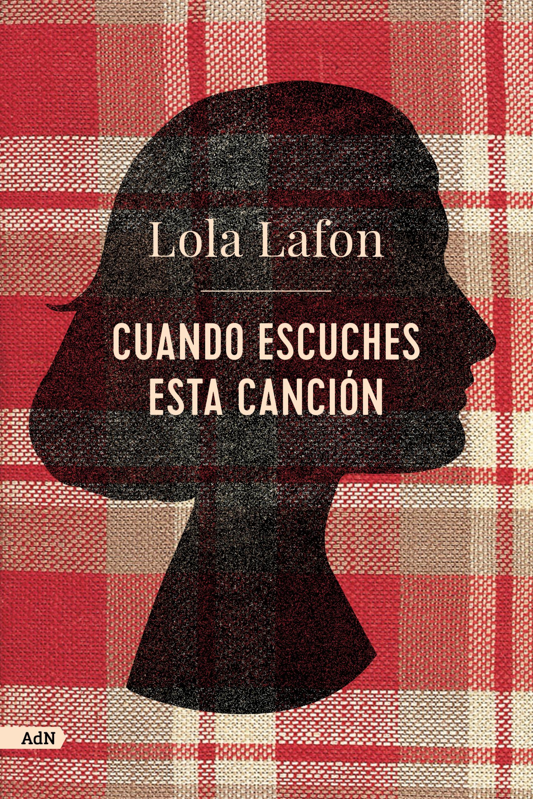 Portada de 'Cuando escuches esta canción frontal', de, Lola Lafon