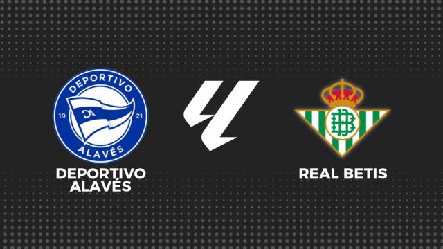 Alavés - Betis, fútbol en directo