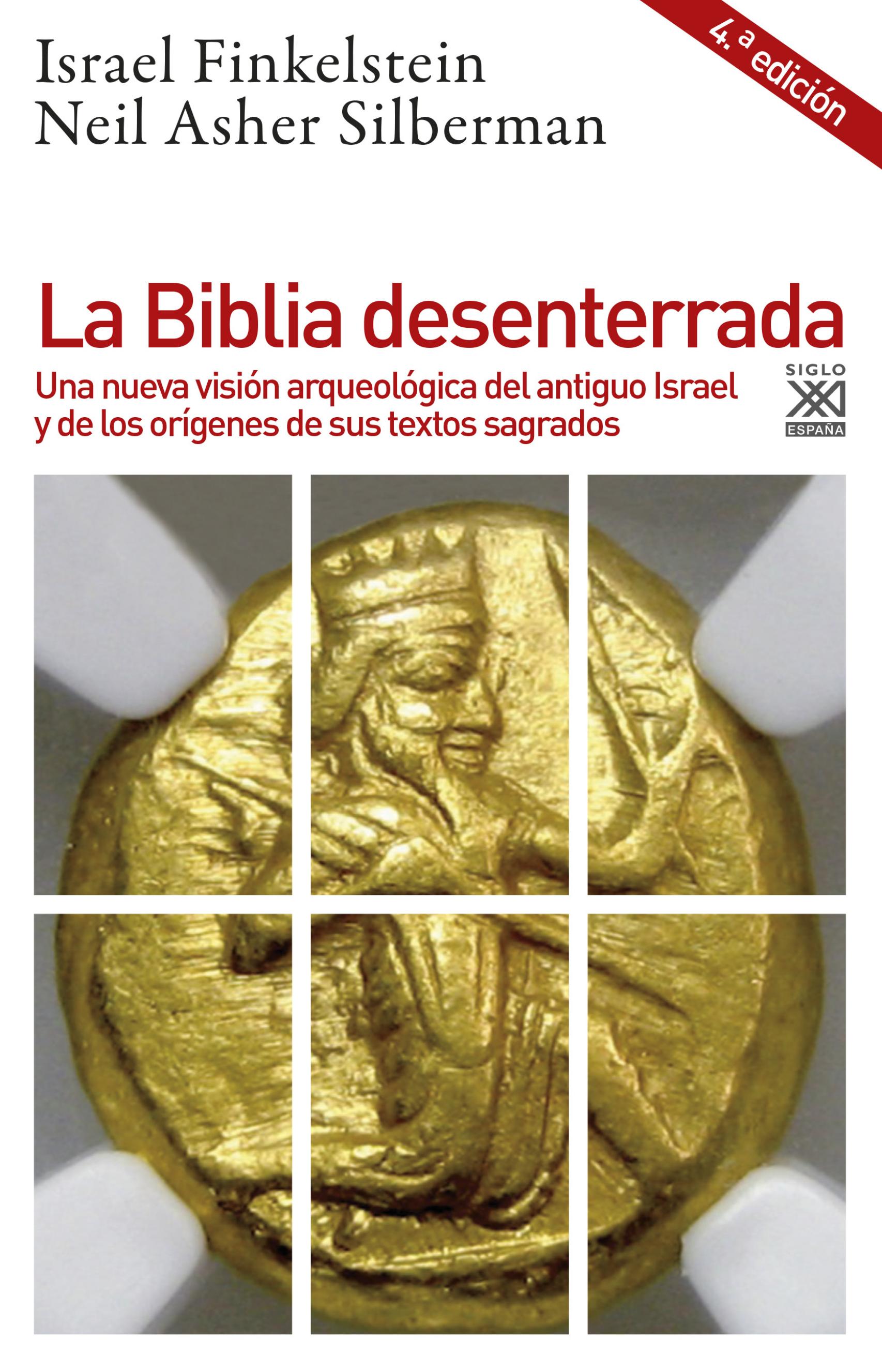 La Biblia desenterrada, de Israel Finkelstein y Neil Asher Silberman.