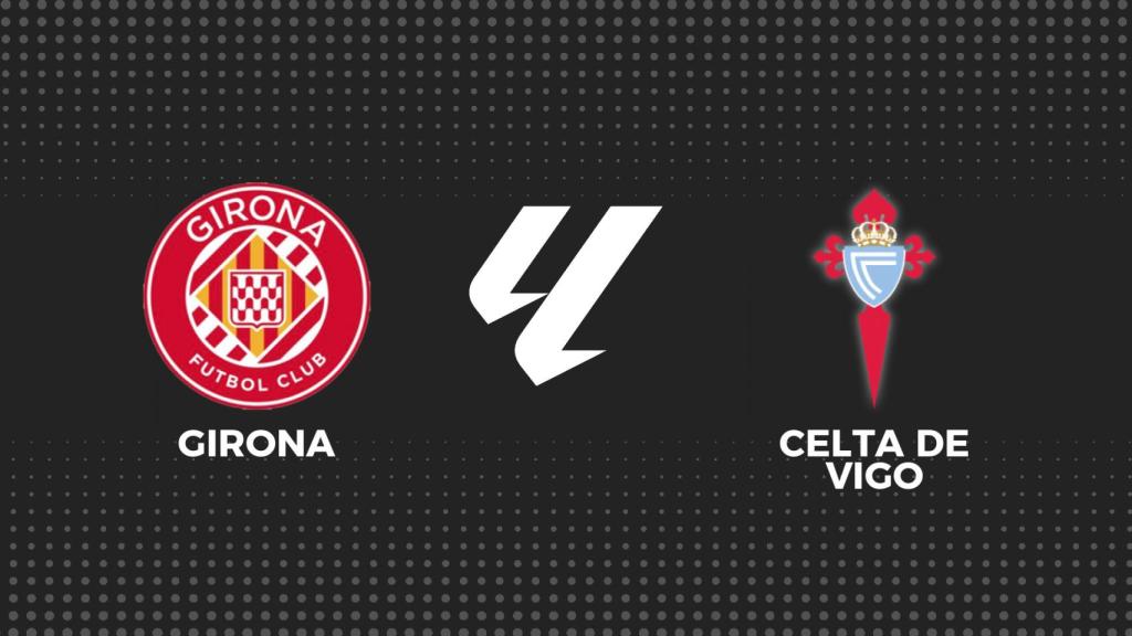 Girona - Celta, fútbol en directo
