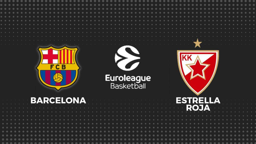 Barcelona - Estrella Roja, baloncesto en directo