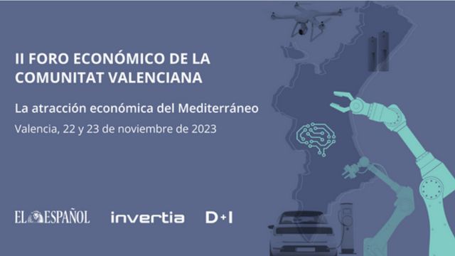 Siga en directo la segunda jornada del II Foro Económico de la Comunidad Valenciana