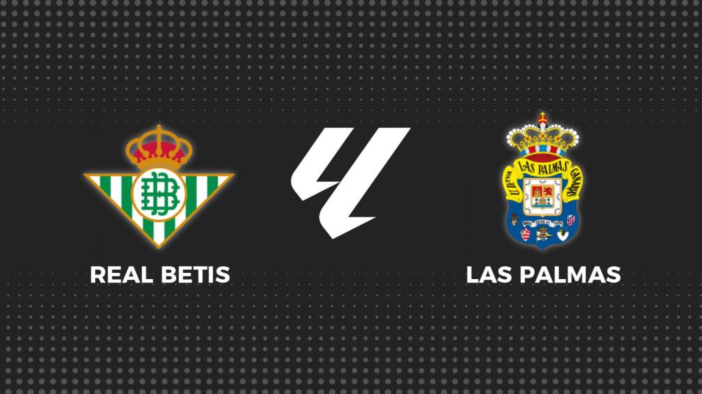 Betis - Las Palmas, fútbol en directo