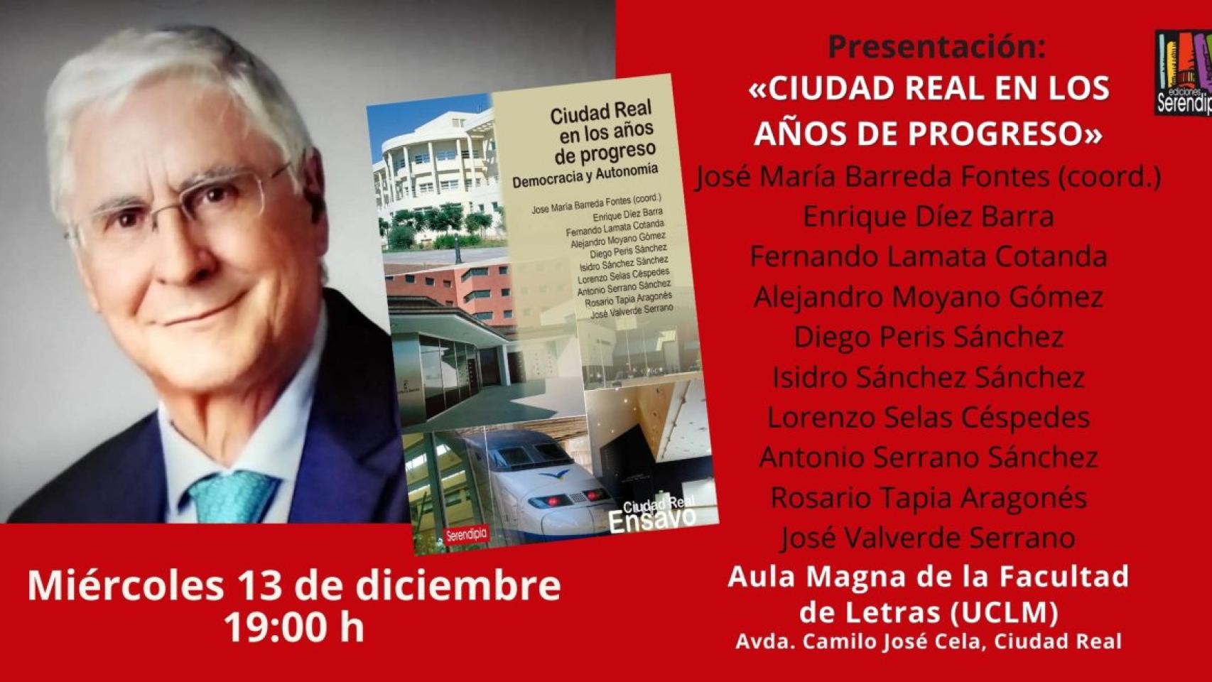 Presentación del libro «Ciudad Real en los años de progreso. Democracia y autonomía», coordinado por José María Barreda