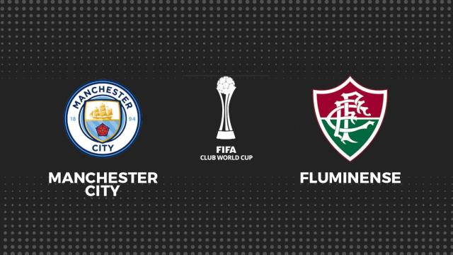 Manchester City - Fluminense, fútbol en directo