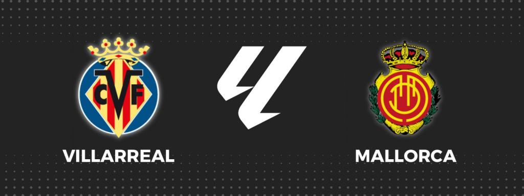 Villarreal - Mallorca, fútbol en directo