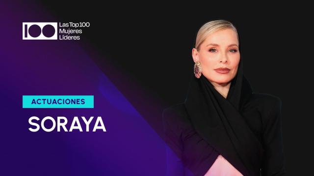 Soraya actuará en la XI edición de 'Las Top 100 Mujeres Líderes'