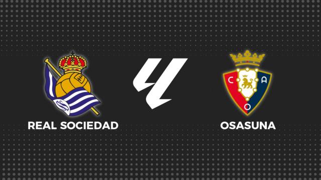 Real Sociedad - Osasuna, La Liga en directo