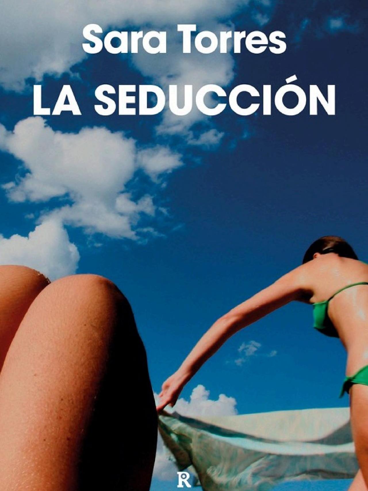 La Seducción (2024), el nuevo libro de Sara Torres