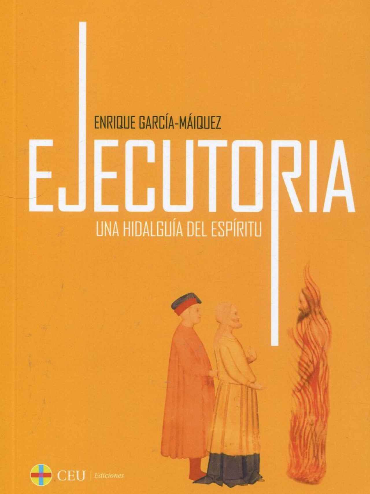 'Ejecutoria', de Enrique García-Máiquez.