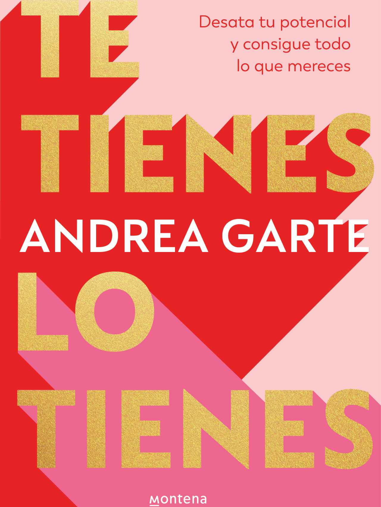 Portada de 'Te tienes, lo tienes'.