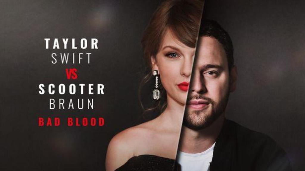 'Taylor Swift vs. Scooter Braun: Bad Blood'