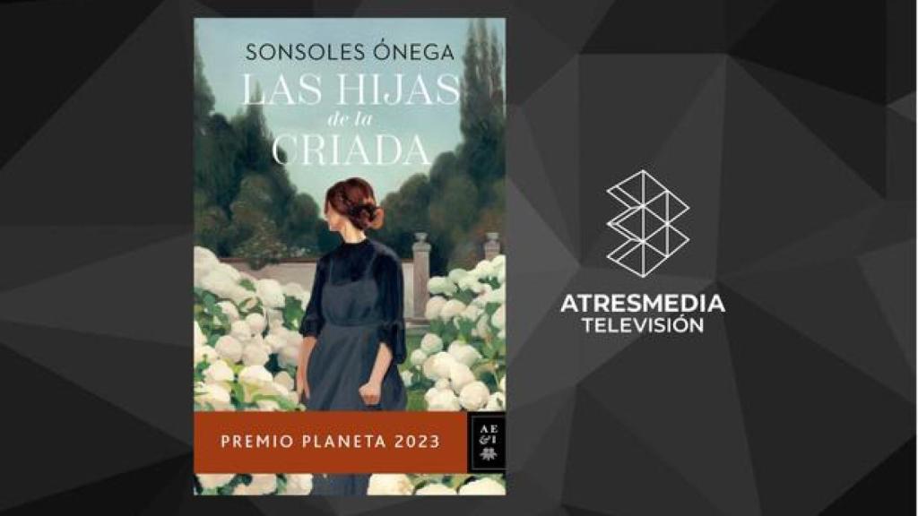 Portada de 'Las hijas de la criada', la novela escrita por Sonsoles Ónega y ganadora del Premio Planeta 2023.