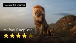 'Mufasa: el rey león': el ciclo de la vida y la maldad de los resentidos