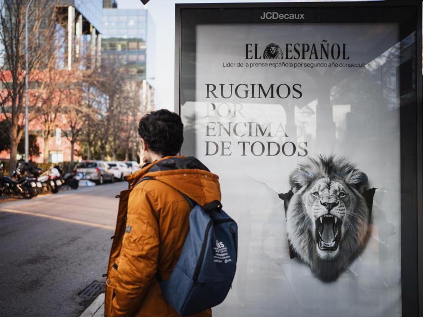 Imagen de la campaña de publicidad de EL ESPAÑOL Rugimos por encima de todo
