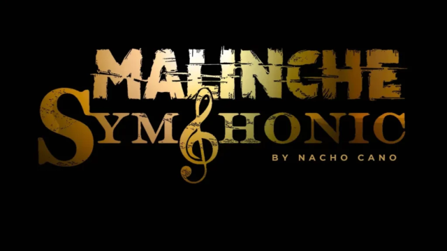 Cartel de 'Malinche Symphonic by Nacho Cano'.