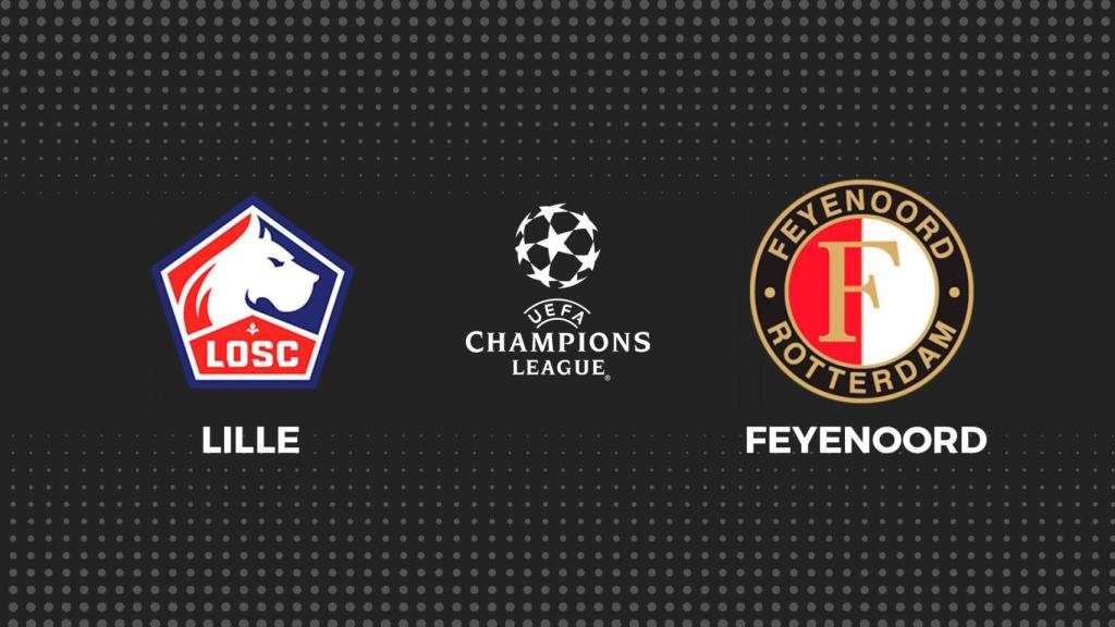 Lille - Feyenoord, fútbol Champions League en directo