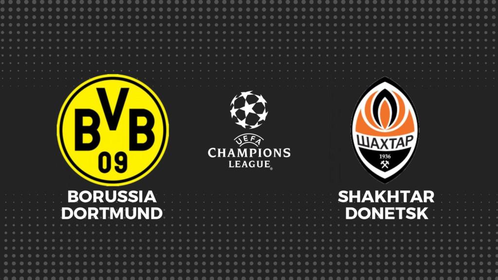 Dortmund  - Shakhtar, fútbol Champions League en directo