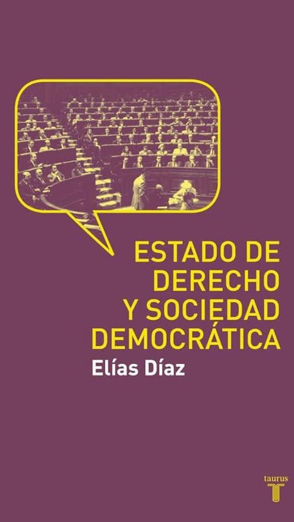 Estado de derecho y sociedad democrática, de Elías Díaz.