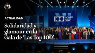 Vídeo | Solidaridad, música, glamour y homenajes: así ha sido la XII gala de 'Las Top 100 Mujeres Líderes'
