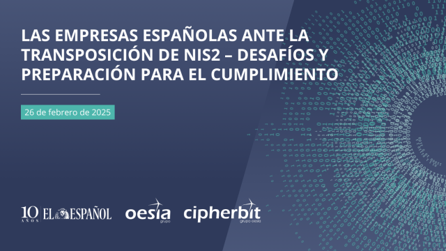 Las empresas españolas ante la transposición  de NIS2 – desafíos y preparación para el cumplimiento