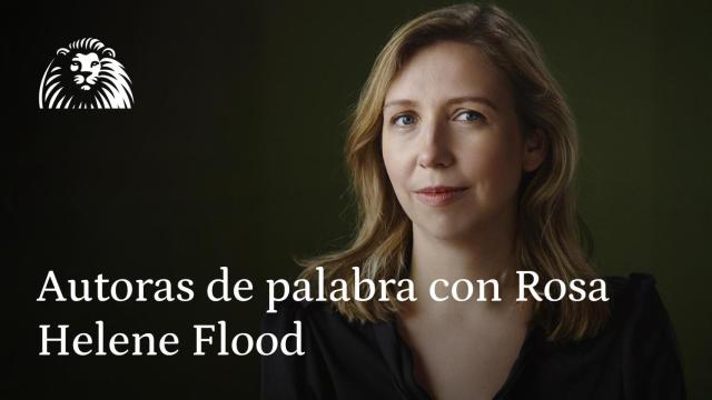 Autoras de palabra con Rosa, Helene Flood