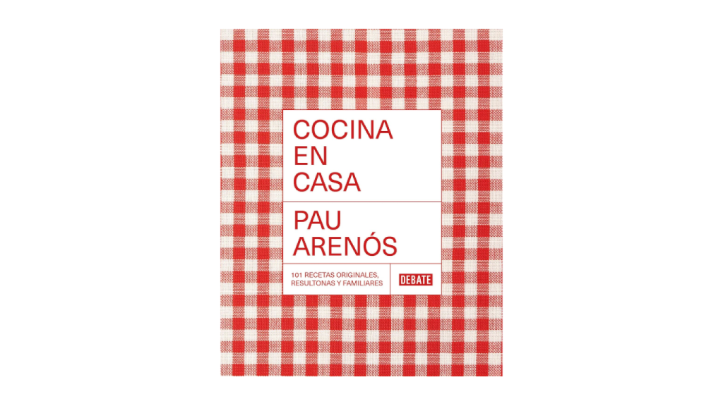 'Cocina en casa', el libro de Pau Arenós.