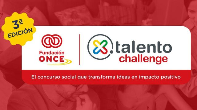 Tres proyectos de Castilla-La Mancha, finalistas del concurso 'X Talento Challenge' de Fundación ONCE