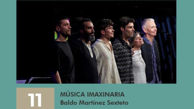 'Música Imginaria' de Baldo Martínez Sexteto llega al Teatro Jofre de Ferrol con sesión de jazz