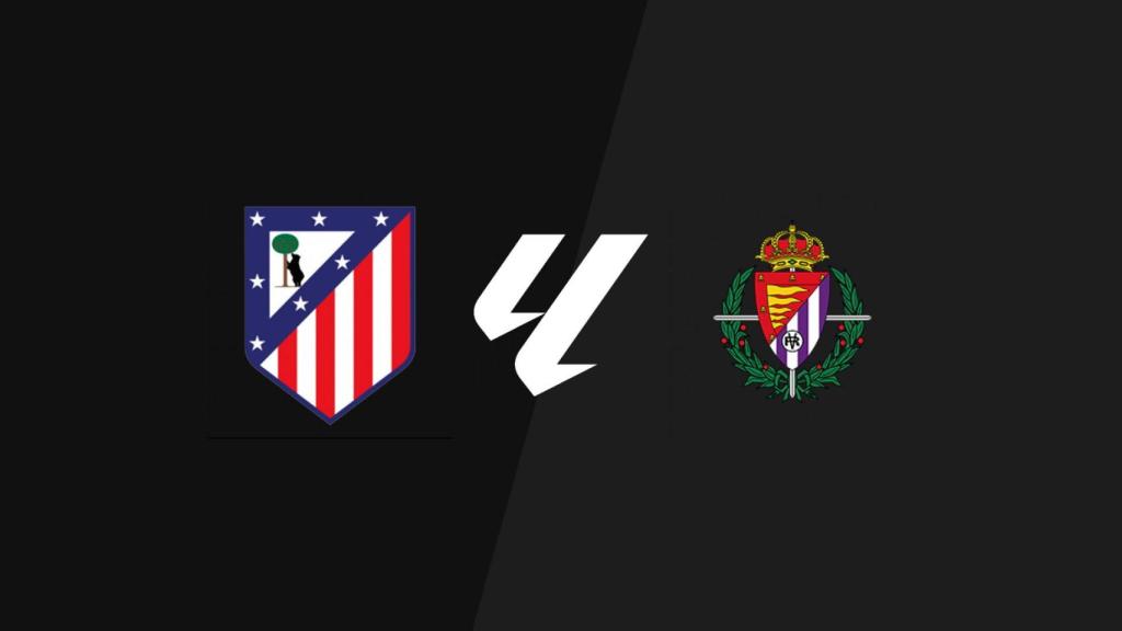 Atlético de Madrid - Real Valladolid, en directo La Liga