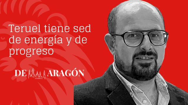 Teruel tiene sed de energía y de progreso