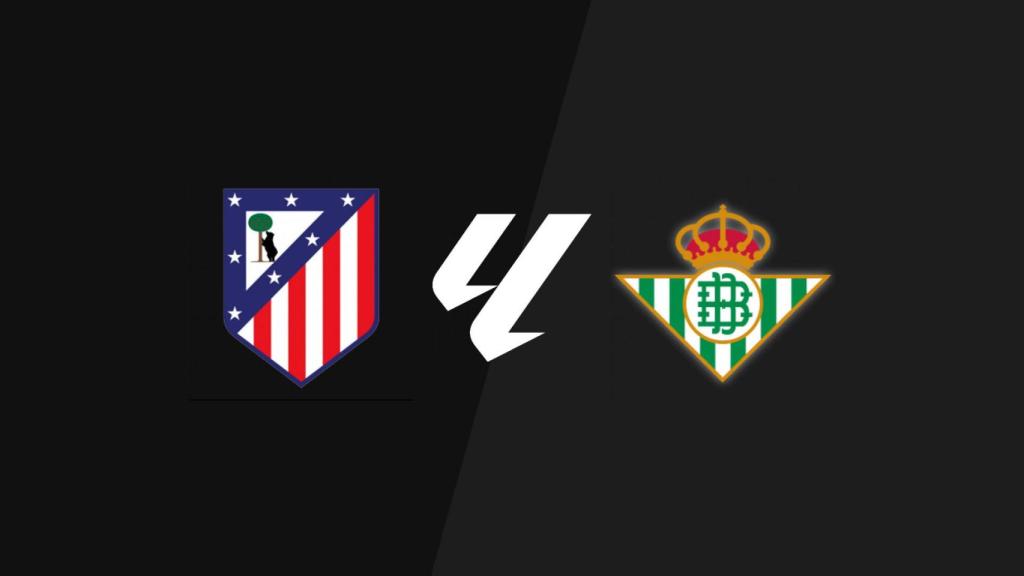 Atlético Madrid - Betis, La Liga