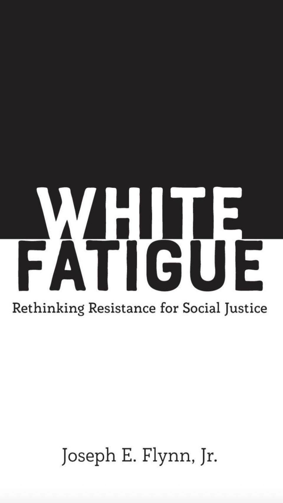 Portada de 'White Fatigue: Rethinking Resistance for Social Justice'.