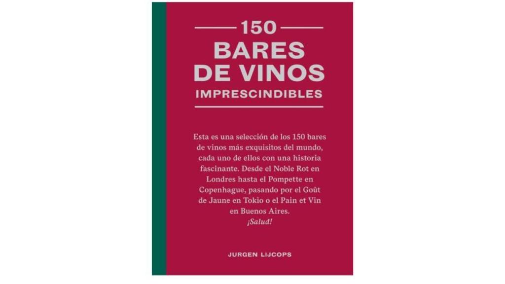 150 bares de vinos imprescindibles (Cinco Tintas).