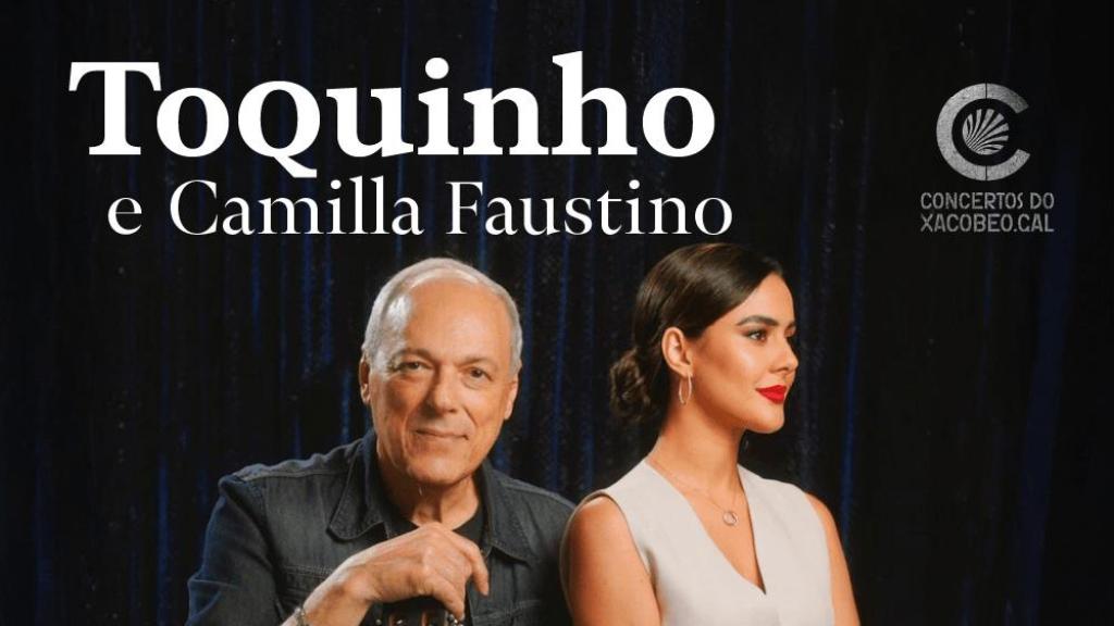 Cartel del concierto de Toquinho y Camilla Faustino