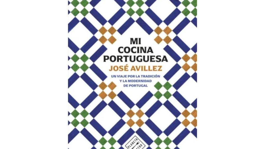 Mi cocina portuguesa, José Avillez.