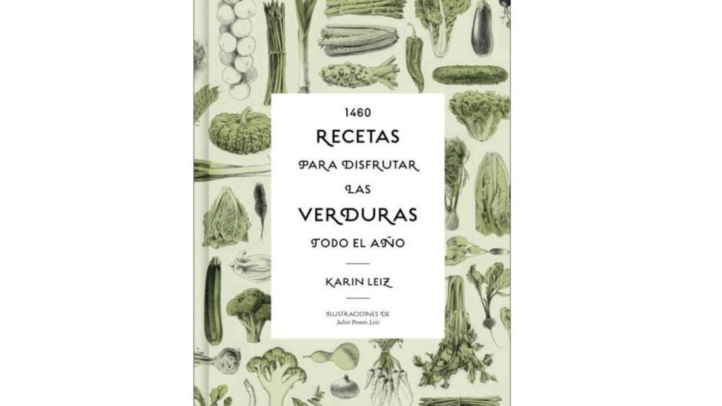 1460 recetas de verduras, Karin Leiz.
