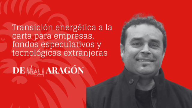 Transición energética a la carta para empresas, fondos especulativos y tecnológicas extranjeras