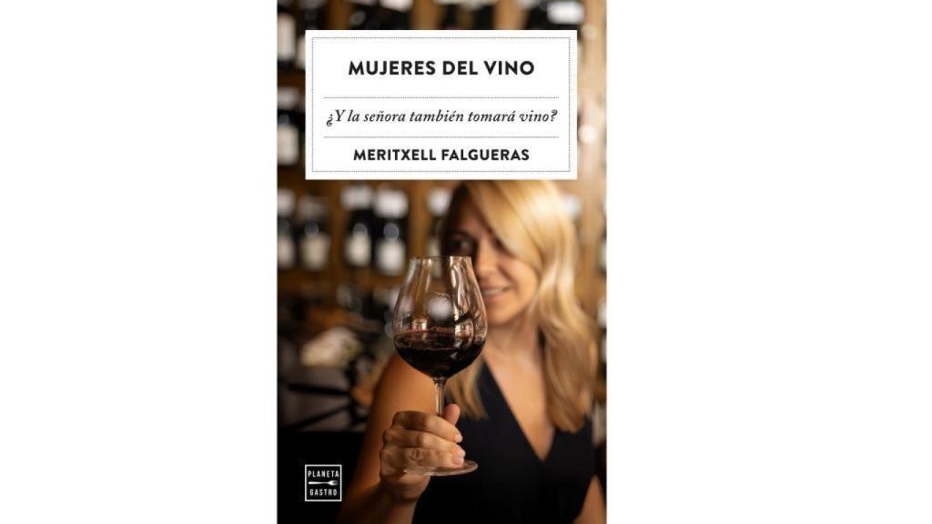 Mujeres del vino, Meritxel Falgueras (Planeta Gastro)