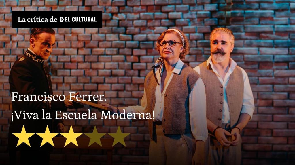 Una escena de 'Francisco Ferrer. ¡Viva la Escuela Moderna!'. Foto: Lucía Romero