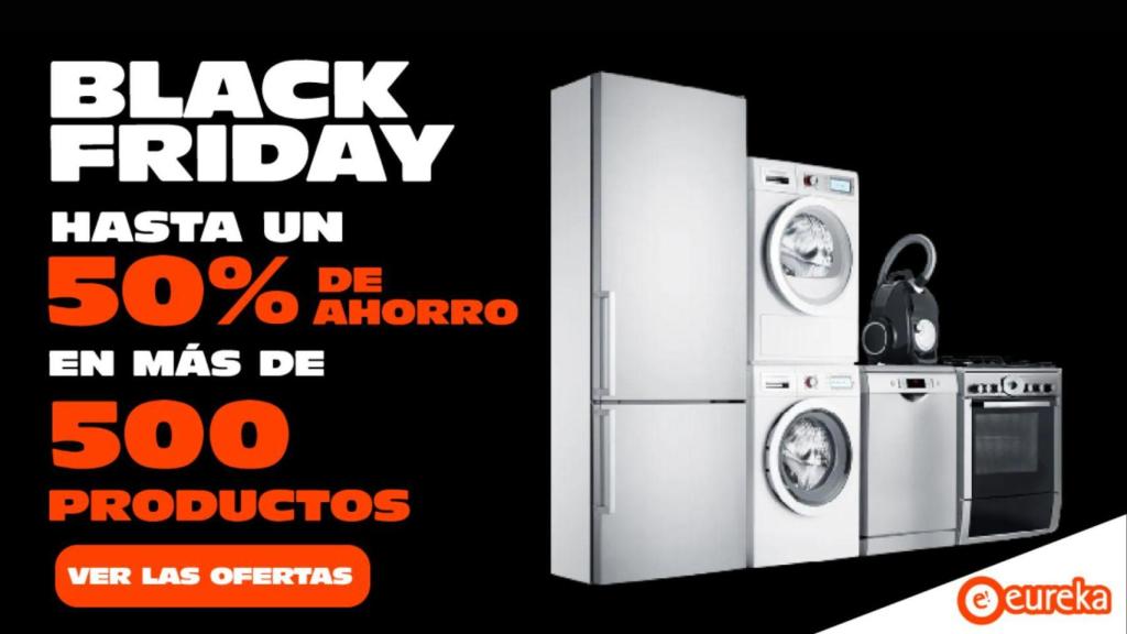 5 ofertas irresistibles de Eureka Electrodomésticos que están arrasando este Black Friday