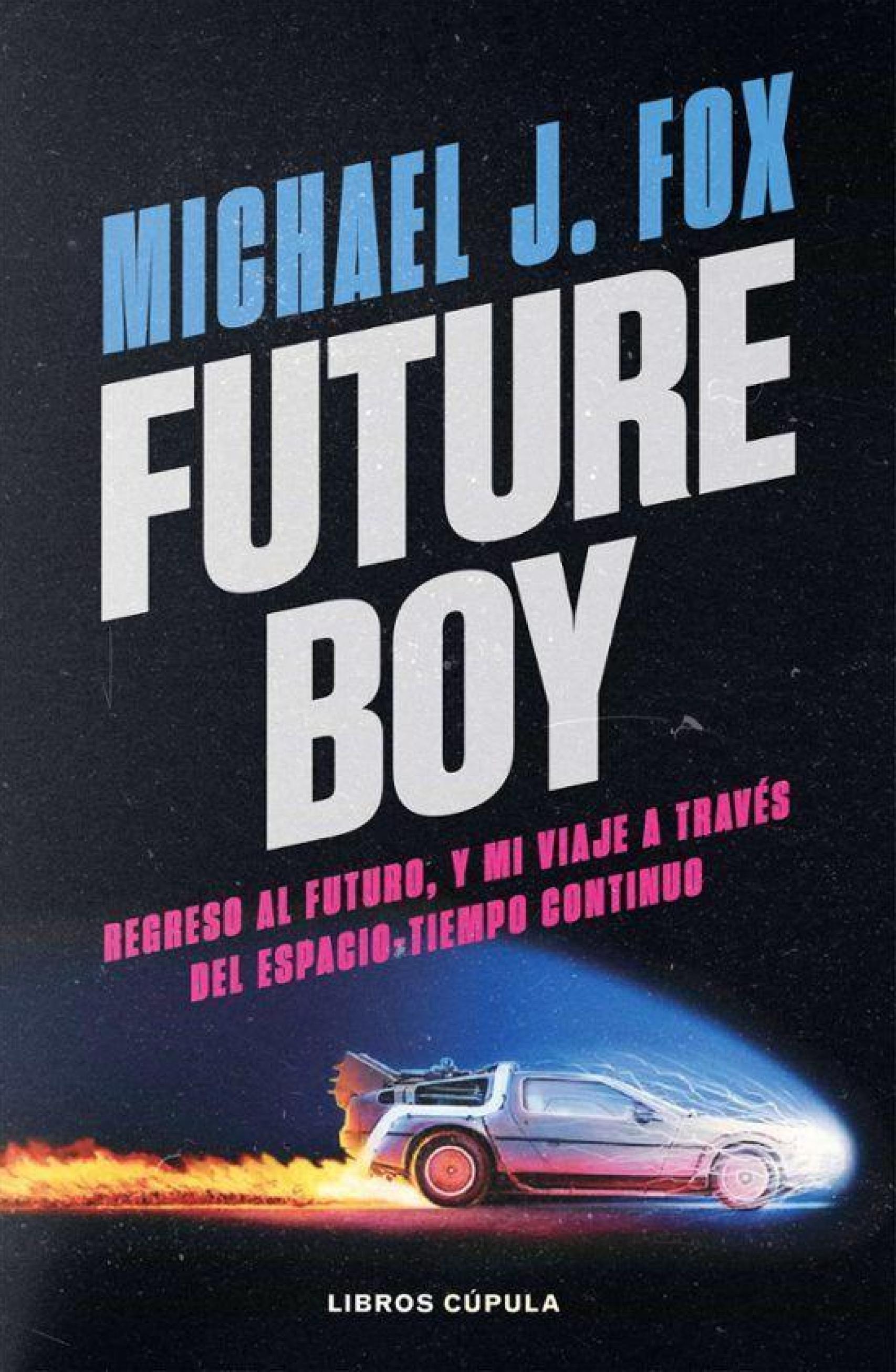 Portada de las memorias de Michael J. Fox, 'Future boy'.